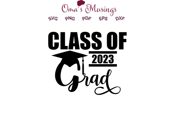 2023 Graduation SVG: Graphics & Crafts Asset Review